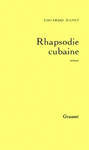 Eduardo Manet - Rhapsodie cubaine.