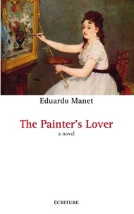 Eduardo Manet - The Painter's Lover.