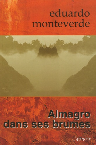 Eduardo Monteverde - Almagro dans ses brumes.