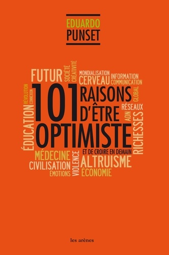 101 raisons d'être optimiste et de croire en demain - Occasion