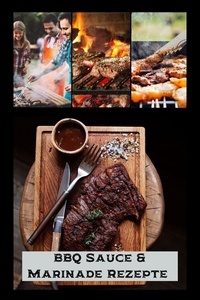 Téléchargements de livres audio gratuits ipod BBQ Sauce & Marinade Rezepte