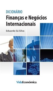 Eduardo Sá Silva - Dicionário Finanças e Negócios Internacionais.