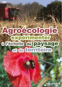 Philippe Mayade - Agroécologie - Expérimenter à l'échelle du paysage et du territoire. 1 DVD