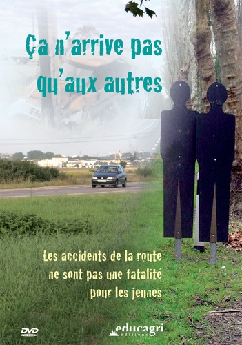 Alain Balembois - Ca n'arrive pas qu'aux autres - Les accidents de la route ne sont pas une fatalité pour les jeunes. 1 DVD