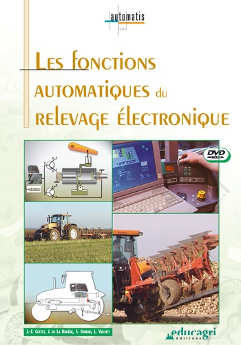 Jean-François Cottet et Joseph de La Bouëre - Fonctions automatiques du relevage électronique. 1 DVD