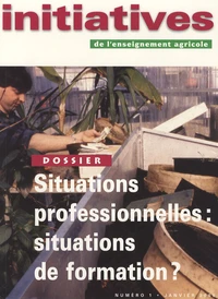 Situations professionnelles : situations de formation ?