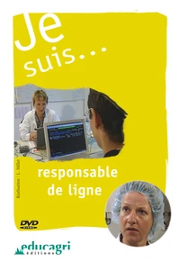 Je suis... Responsable de ligne