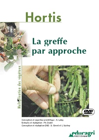 Alain Lafay et Philippe Dodet - La greffe par approche. 1 DVD