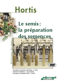 Alain Lafay et Joseph de La Bouëre - Le semis : la préparation des semences. 1 DVD