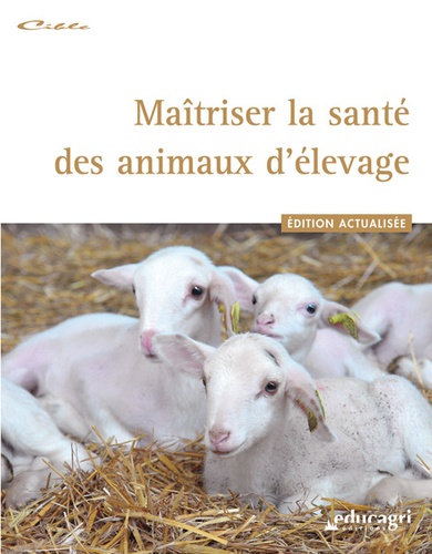  Educagri - Maîtriser la santé des animaux d'élevage.