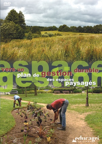 Bruno Corneille et Luc Millet - Vers un plan de gestion durable des espaces paysagés. 1 DVD