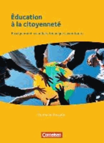 Éducation à la citoyenneté  - Deutsche Fassung - Enseignement secondaire technique Luxembourg. Schülerbuch mit CD-ROM.