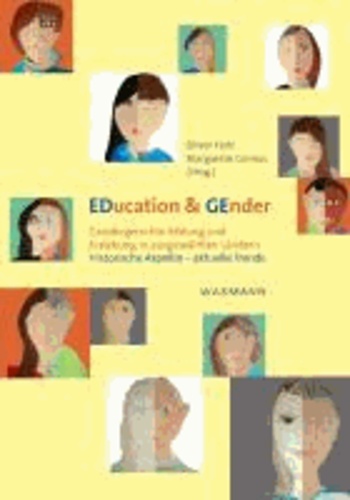 EDucation & GEnder - Gendergerechte Bildung und Erziehung in ausgewählten Ländern. Historische Aspekte - aktuelle Trends.