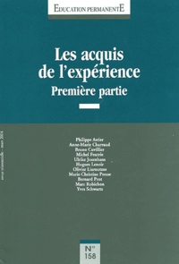 Philippe Astier et  Collectif - Education permanente N° 158 Mars 2004 : Les acquis de l'expérience - Première partie.