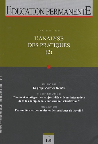 Claudine Blanchard-Laville - Education permanente N° 161, Décembre 200 : L'analyse des pratiques - Tome 2.