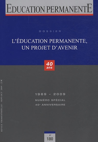 Guy Jobert - Education permanente N° 180, Septembre-oc : L'éducation permanente, un projet d'avenir.