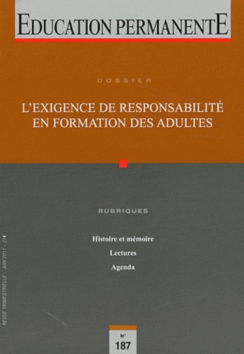 Jean-Pierre Boutinet - Education permanente N° 187, Juin 2011 : L'exigence de responsabilité en formation des adultes.