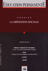 André Moisan et Fathi Ben Mrad - Education permanente N° 189, Décembre 201 : La médiation sociale.