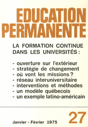 Bertrand Schwartz - Education permanente N° 27, Janvier-février 1975 : La formation continue dans les universités.