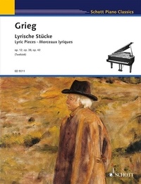 Edvard Grieg - Schott Piano Classics  : Morceaux lyriques - op. 12, 38, 43. Piano..