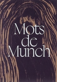 Edvard Munch - Mots de Munch.