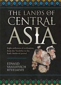 Edvard Vasilievich Rtveladze - The lands of central Asia.