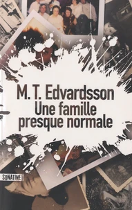 Une famille presque normale