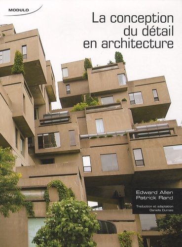 Edward Allen et Patrick Rand - La conception du détail en architecture.