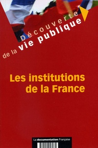 Edward Arkwright et Franck Baron - Les institutions de la France.
