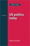 Edward Ashbee - US Politics Today.