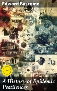 A History of Epidemic Pestilences
