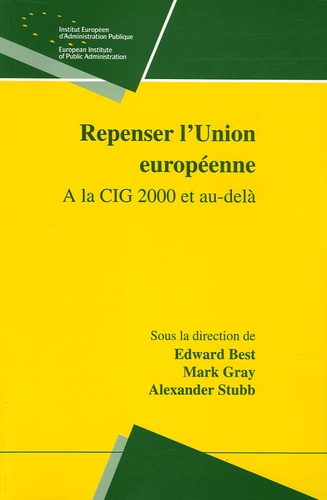 Edward Best et Mark Gray - Repenser l'Union européenne - A la CIG 2000 et au-delà.