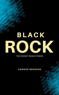 BLACKROCK: The Secret World Power