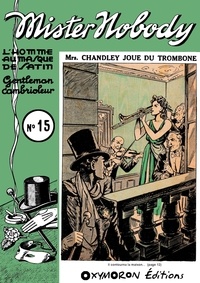 Edward Brooker - Mrs Chandley joue du trombone.