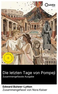 Die letzten Tage von Pompeji (Zusammengefasste Ausgabe)