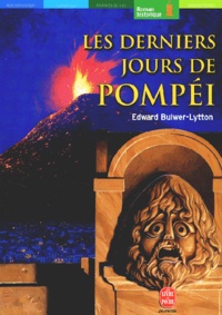 Edward Bulwer-Lytton - Les Derniers Jours De Pompei.