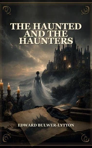 The Haunted and the Haunters
