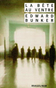 Edward Bunker - La bête au ventre.