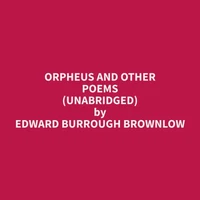 Orpheus and Other Poems (Unabridged)