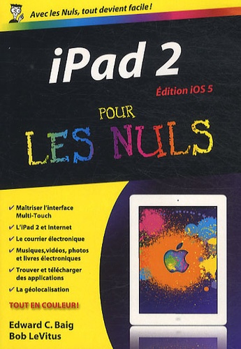 Edward C. Baig et Bob LeVitus - Ipad 2 édition iOS 5 pour les nuls.