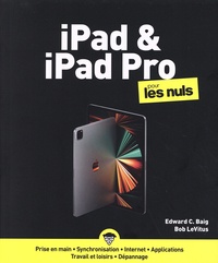 Edward C. Baig et Bob LeVitus - iPad et iPad Pro pour les Nuls.