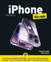 Edward C. Baig et Bob LeVitus - iPhone édition iOS16 pour les Nuls.