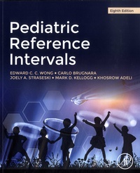 Edward C. C. Wong et Carlo Brugnara - Pediatric Reference Intervals.