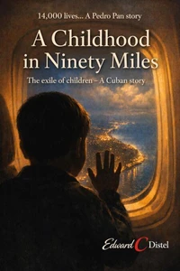 A Childhood in Ninety Miles