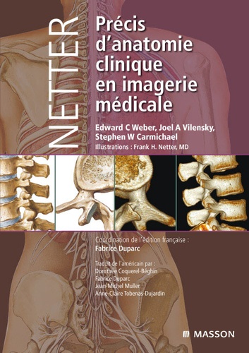 Edward C. Weber et Joël A. Vilensky - Précis d'anatomie clinique en imagerie médicale.