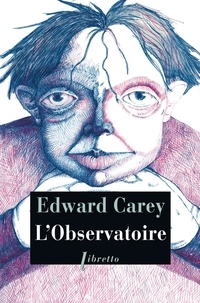 Edward Carey - L'Observatoire.
