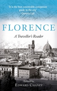 Edward Chaney et Harold Acton - Florence - A Traveller's Reader.