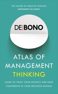 Edward De Bono - Atlas of Management Thinking.