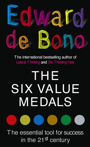 Edward De Bono - The Six Value Medals.
