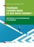 Edward Deci - Pourquoi faisons-nous ce que nous faisons ? - Motivation, auto-détermination et autonomie.